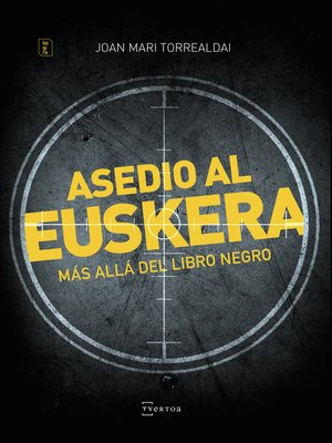 cover image of Asedio al euskera. Más allá del libro negro